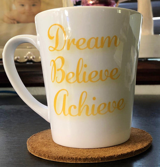 Coffee Mug - Dream, Believe, Achieve